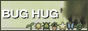bug hug 🐛