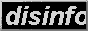 disinformation