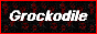 GROCKODILE