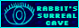 Rabbitearsblog's Surreal Cave