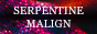 serpentine malign